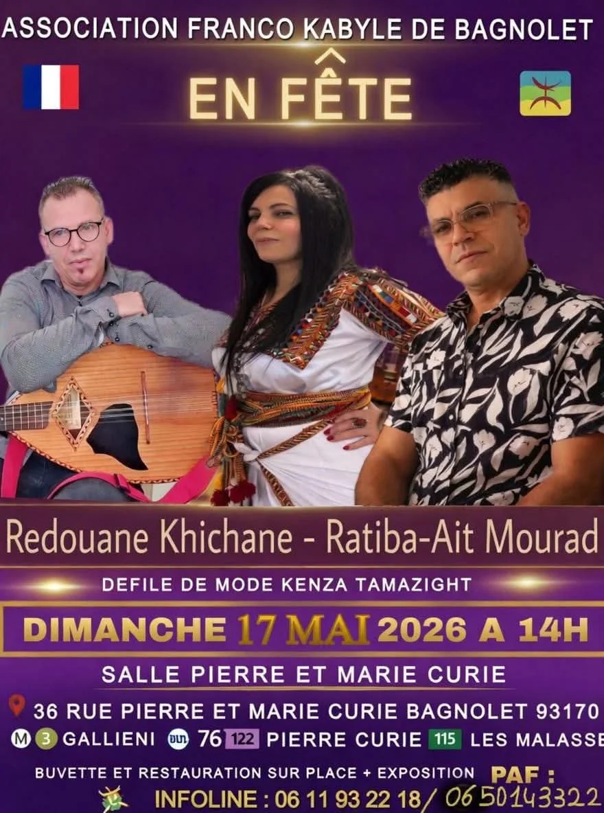 Affiche Association Franco Kabyle de Bagnolet en fête à la Salle Pierre et Marie Curie avec Redouane Khichane et Ratiba-Ait Mourad